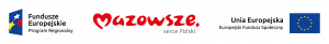 Zestawienie logotypów: Fundusze Europejskie Program regionalny, Mazowsze, Unia Europejska Europejski Fundusz Społeczny.
